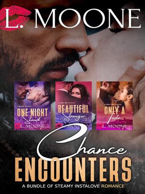 cover image of Chance Encounters (A Bundle of Steamy Instalove Romance)